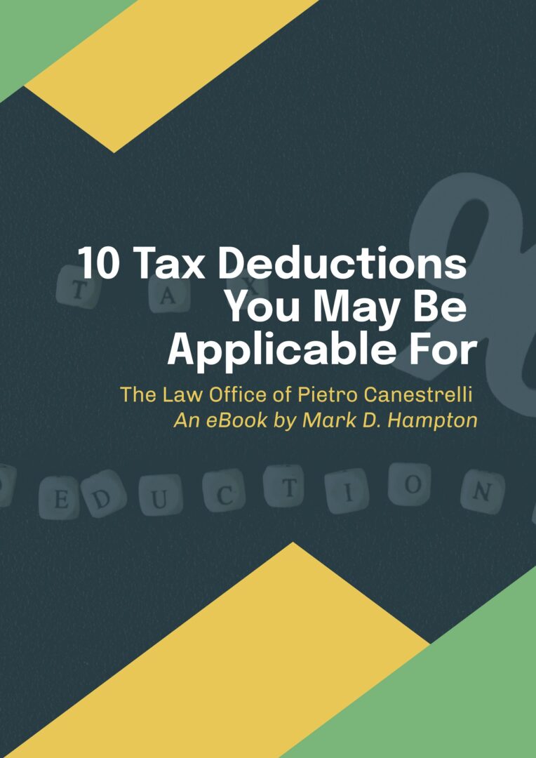 Cover of an ebook titled "10 Tax Deductions You May Be Applicable For" by Mark D. Hampton, presented by The Law Office of Pietro Canestrelli. Background features abstract diagonal shapes in green and yellow, with small letter tiles spelling "TAX DEDUCTIONS.