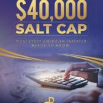 A hand using a calculator rests on documents and money. Large text reads "$40,000 SALT CAP," with "What every American taxpayer needs to know" below. Law Office of Pietro Panestrelli logo appears at the bottom.